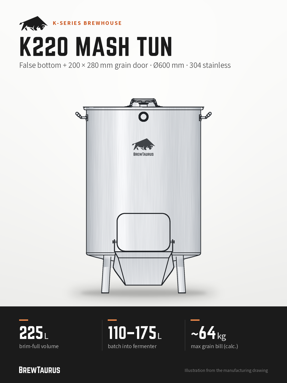 BrewTaurus K220 Mash Tun – False bottom + 200 × 280 mm grain door · Ø600 mm · 304 stainless: 225 L brim-full volume, 110–175 L batch into fermenter, ~64 kg max grain bill