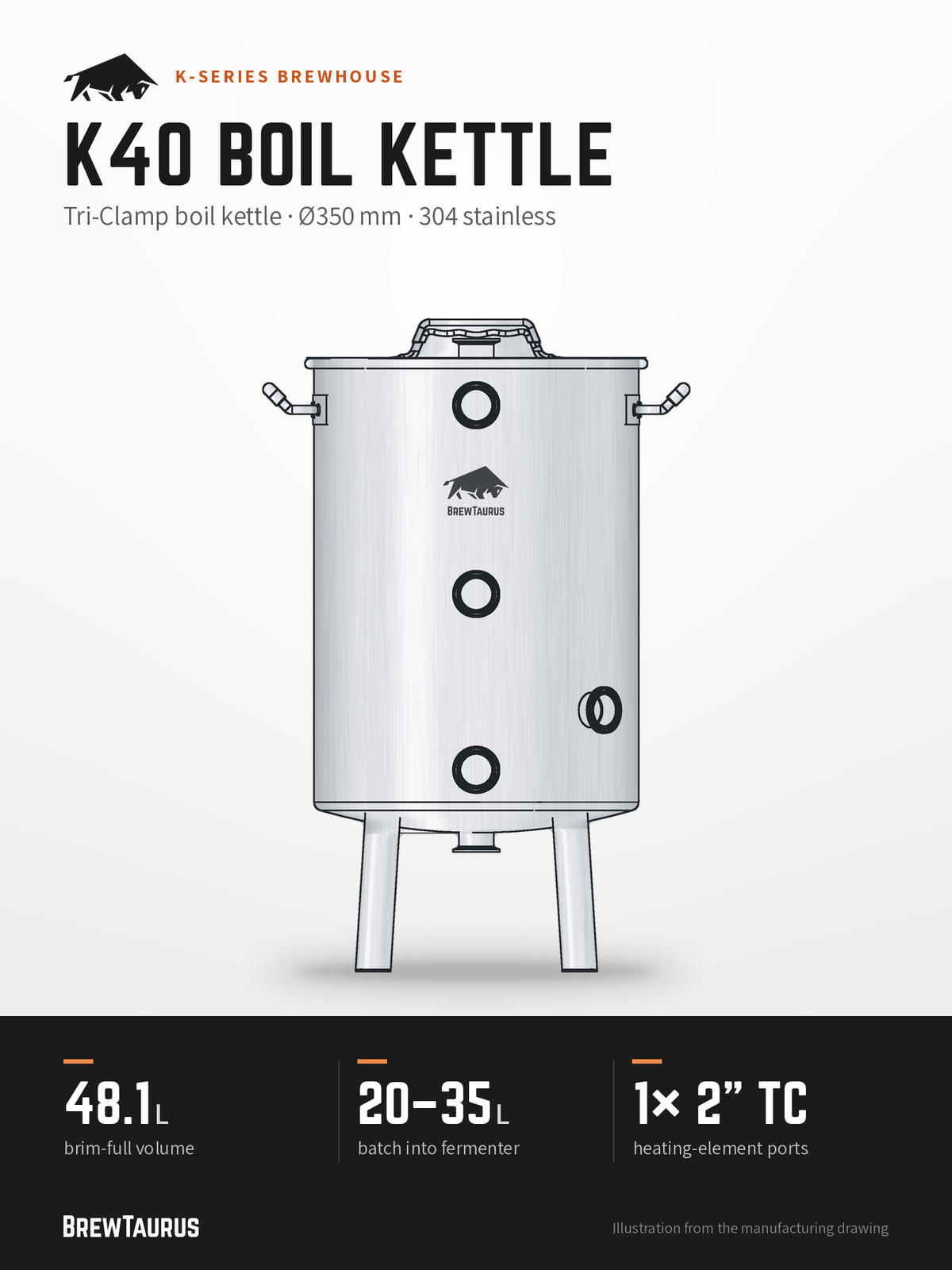 BrewTaurus K40 Boil Kettle – Tri-Clamp boil kettle · Ø350 mm · 304 stainless: 48.1 L brim-full volume, 20–35 L batch into fermenter, 1× 2" TC heating-element ports
