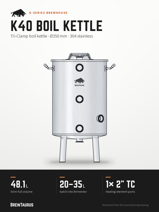 BrewTaurus K40 Boil Kettle – Tri-Clamp boil kettle · Ø350 mm · 304 stainless: 48.1 L brim-full volume, 20–35 L batch into fermenter, 1× 2" TC heating-element ports