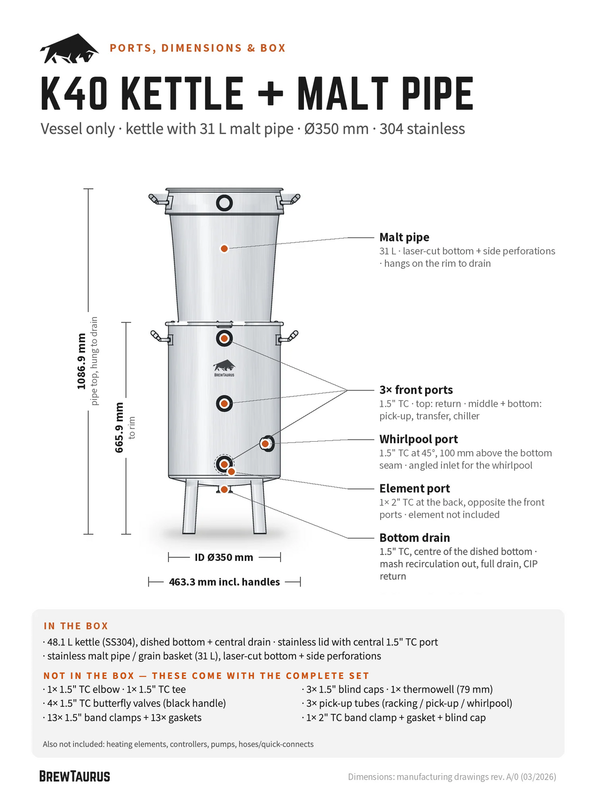 BrewTaurus K40 Boil Kettle + Malt Pipe, vessel only — ports and dimensions: malt pipe, 3× front ports, whirlpool port, element port, bottom drain; 665.9 mm to rim, inner Ø350 mm, 463.3 mm incl. handles; what is and is not in the box