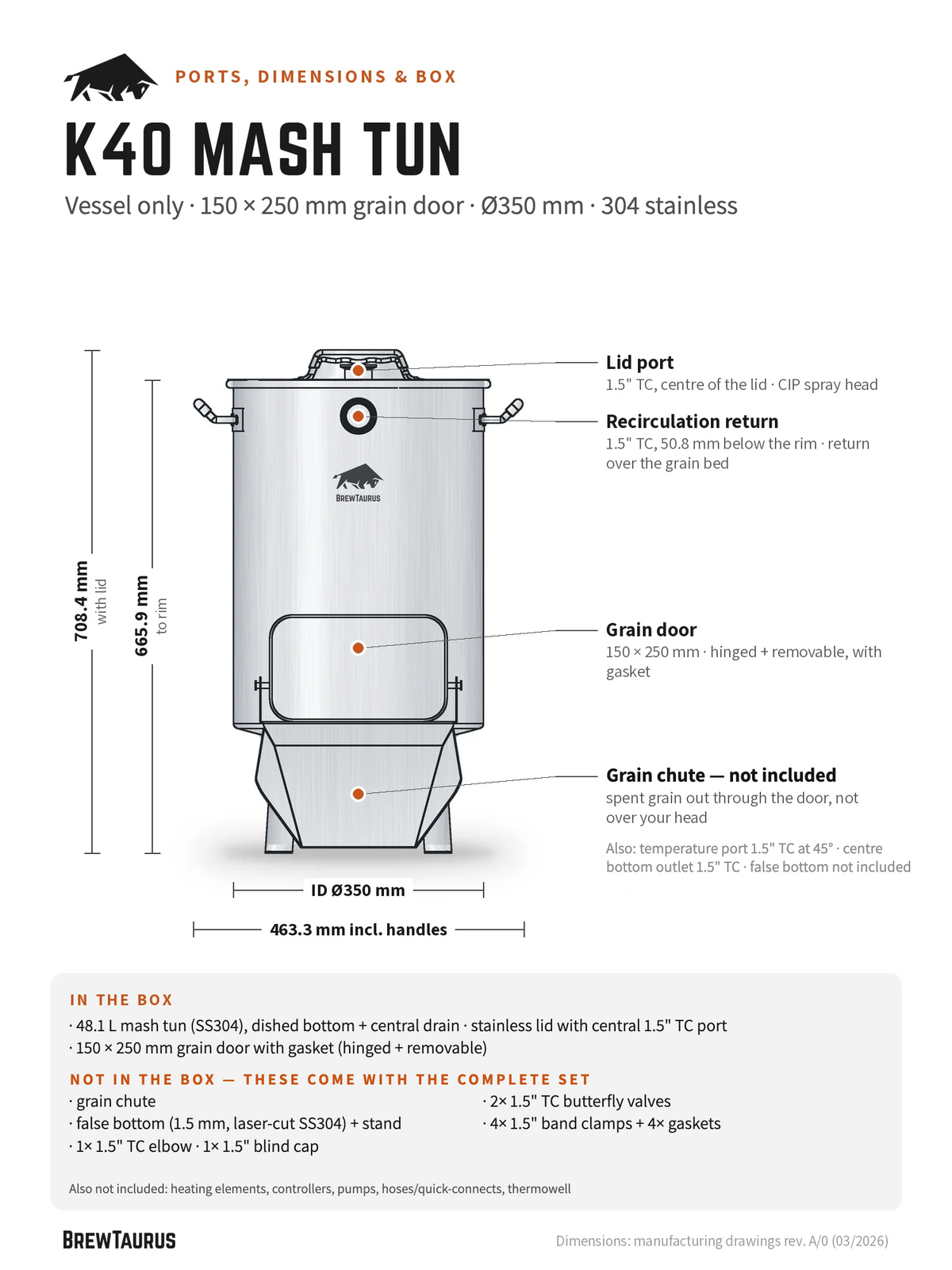BrewTaurus K40 Mash Tun, vessel only — ports and dimensions: lid port, recirculation return, grain door, temperature port, bottom outlet (grain chute and false bottom not included); 665.9 mm to rim, inner Ø350 mm, 463.3 mm incl. handles; what is and is not in the box