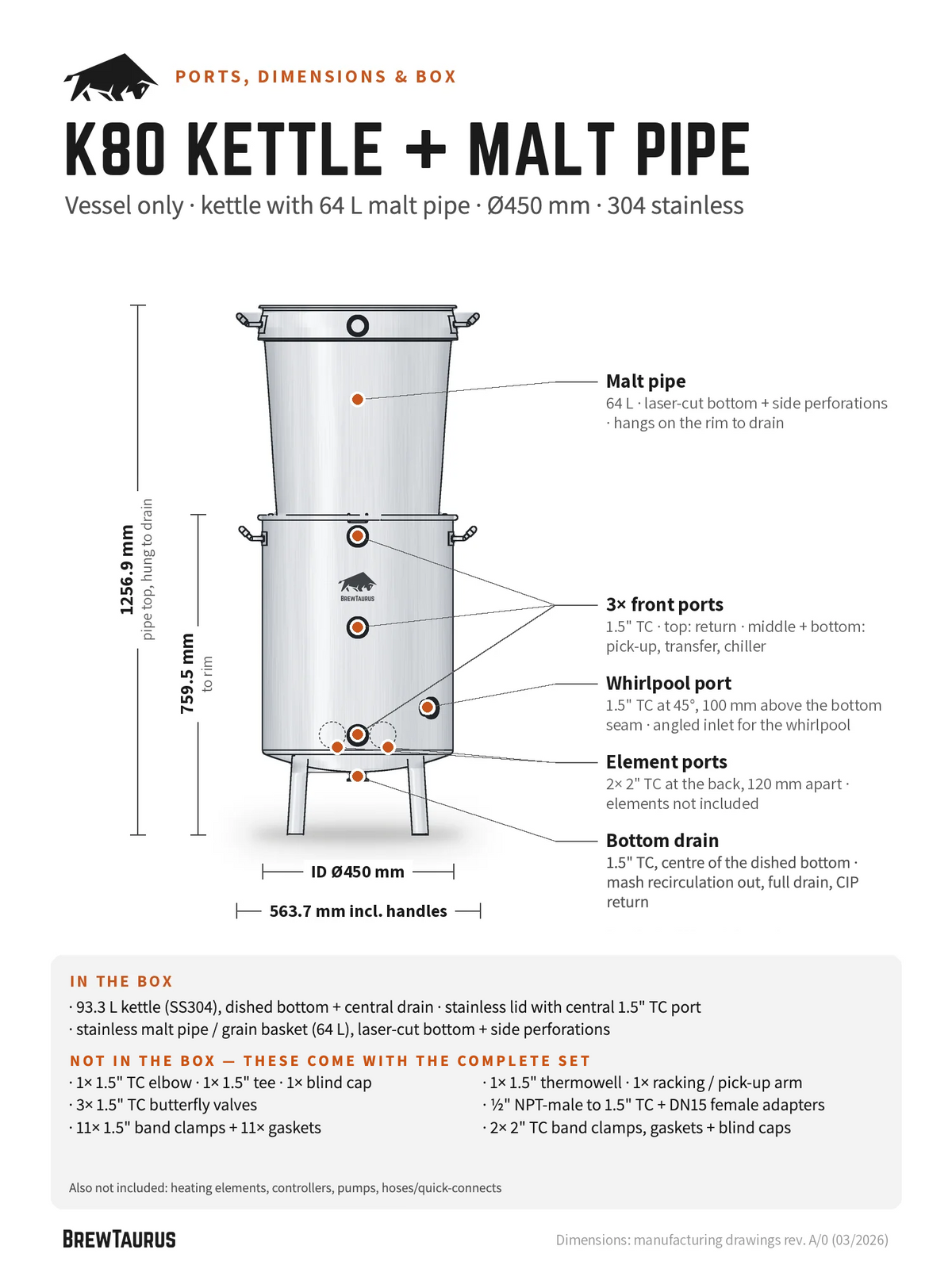 BrewTaurus K80 Boil Kettle + Malt Pipe, vessel only — ports and dimensions: malt pipe, 3× front ports, whirlpool port, element ports, bottom drain; 759.5 mm to rim, inner Ø450 mm, 563.7 mm incl. handles; what is and is not in the box