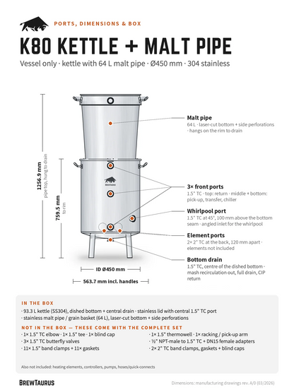 BrewTaurus K80 Boil Kettle + Malt Pipe, vessel only — ports and dimensions: malt pipe, 3× front ports, whirlpool port, element ports, bottom drain; 759.5 mm to rim, inner Ø450 mm, 563.7 mm incl. handles; what is and is not in the box